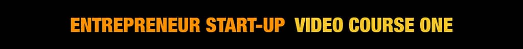 Entrepreneur Start-Up Classics Video Course One Banner