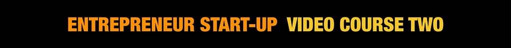 Entrepreneur Start-Up Classics Video Course Two Banner
